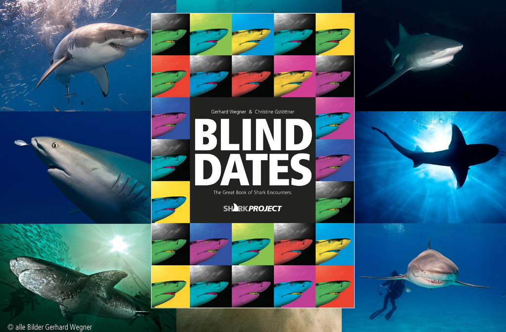 BLIND DATES - Das große Buch der Haibegegnungen